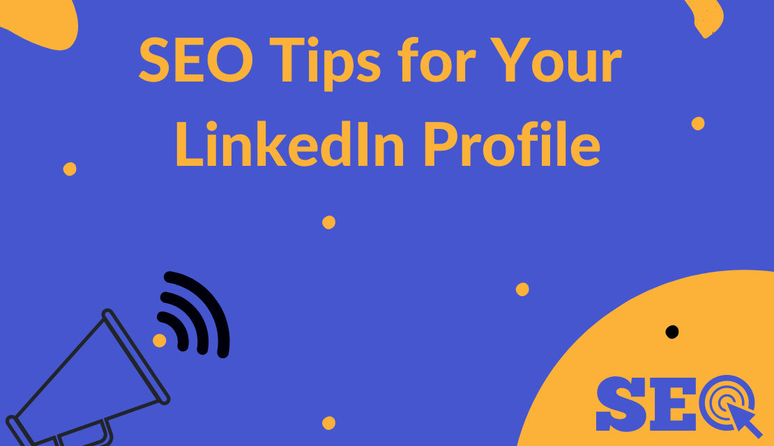 https://scienstechnologies.com/wp-content/uploads/2023/12/SEO-tips-for-your-LinkedIn-profile-1110x640.png